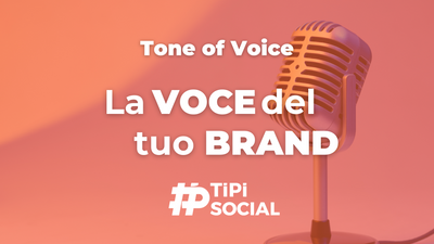 Il Tone of Voice: la voce del tuo brand